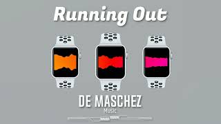 De Maschez - Running Out