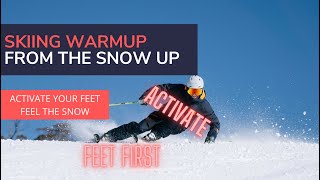 Skiing Warmup - Feet First