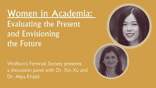 Women in Academia: Evaluating the Present and Envisioning the Future