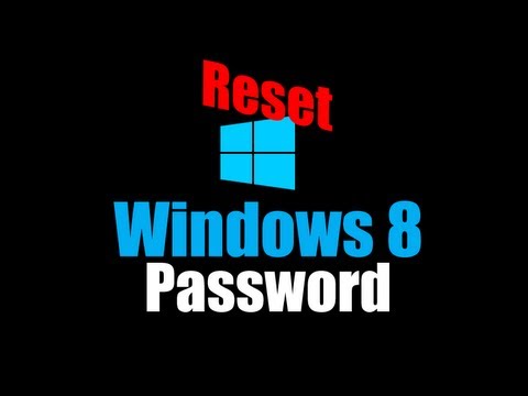Reset Windows 8 Password Reset Windows 8 Password