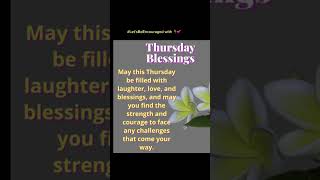 💕Thursday Blessings filled with. . . .