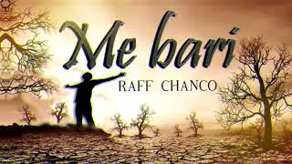 Raff Chanco - Me Bari (Official Audio) | Prod. Prayanswer