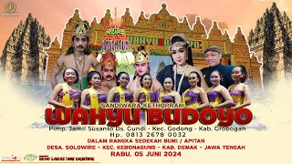 🔴LIVE KETHOPRAK 'WAHYU BUDOYO' (PURWODADI) / SOLOWIRE-KEBONAGUNG-DEMAK,05 JUNI 2024