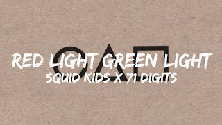 Squid Kids x 71 Digits – Red Light, Green Light (Lyrics)