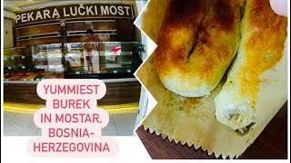 BOSNIA HERZEGOVINA 🇧🇦 : Pekara Lucki Most, Mostar - best burek in the city 👍