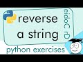 Reverse a String | Simple Python Tutorial | #Shorts