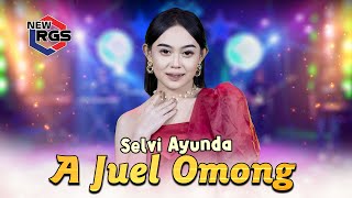 Selvi Ayunda - A Juel Omong (Official Live Music) | New RGS | Lagu Madura Viral