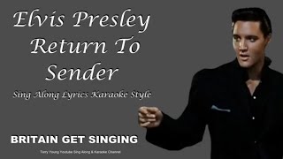 Elvis Presley Return To Sender Sing Along Lyrics