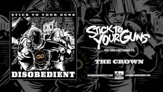 STICK TO YOUR GUNS - The Crown