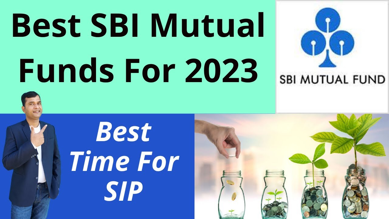 Best Sbi Mutual Funds For 2023 | Sbi Mutual Fund Best Plan 2023 | Best ...