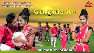 Gulgula Re // गुलगुला रे // HD nagpuri song // Singer Kumar Nanku