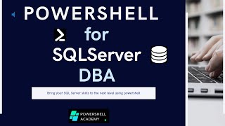 Powershell for SQL Server DBA by Powershell Academy