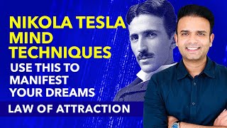 NIKOLA TESLA's MIND TECHNIQUES - Manifest Your Dreams with this Powerful Law of Attraction Technique