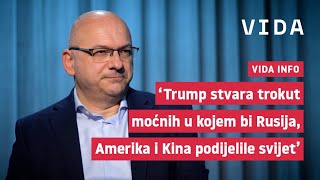 VIDA info - Intervju, Dejan Jović: Trumpov svjetski poredak