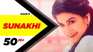 Sunakhi (Official Video) | Kaur B | Desi Crew | Latest Punjabi Song 2017 | Speed Records