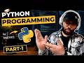 Python Programming Full Course (Beginner to Advanced) | Part 1 - Installation and First Code