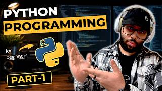 Python Programming Full Course (Beginner to Advanced) | Part 1 - Installation and First Code