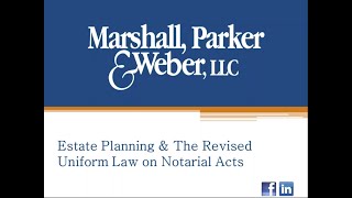 Estate Planning   The Revised Uniform Law on Notarial Acts