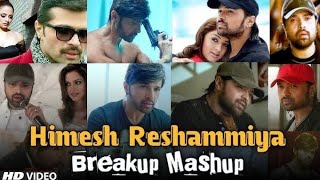himesh Reshammiya breakup mashup sab song mix Jukebox Bollywood lyrics in Hindi