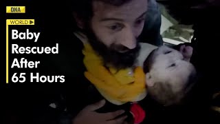 Turkey Earthquake: Baby rescued from rubble after 65 hours | Turkey-Syria Earthquake | DNA India