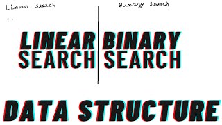 Data Structure |Linear Search vs Binary Search | java