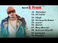 Best of B Praak | Audio Jukebox | B Praak Hits Songs | Latest Bollywood Songs | Indian songs |