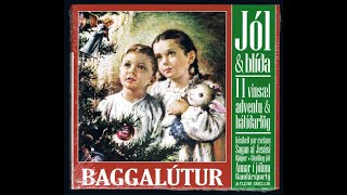 Baggalútur - Sagan af Jesúsi Texti (Jól og Blíða)