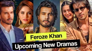 Feroze Khan Upcoming New Dramas | Akhara Drama | Khumaar Drama | Feroze Khan Dramas 2023