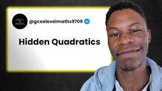 CIE AS Level Math 9709 - Hidden Quadratics