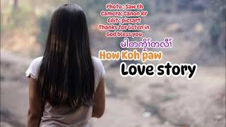 21 January 2025 love story မါတကၠိၢ်တလီၢ်