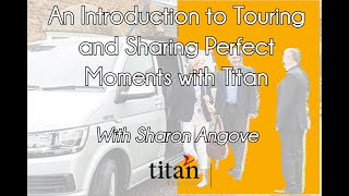 An Introduction to Touring and Sharing Perfect Moments with Titan