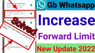 How to increase forward limit in gb Whatsapp || Increase  forward limit in Gb Whatsapp.