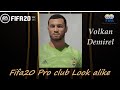 FIFA 20 Volkan Demirel Look alike in Fenerbahce // Fifa20 Pro club