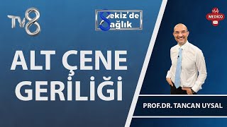 Alt Çene Geriliği Nedir? | Prof. Dr. Tancan Uysal  | 8'de Sağlık