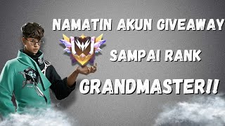 NAMATIN AKUN GIVEAWAY KE RANK GRANDMASTER Season 42