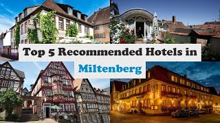 Top 5 Recommended Hotels In Miltenberg | Best Hotels In Miltenberg