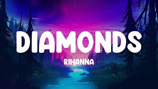 Rihanna - Diamonds (Lyrics) Sia, Sean Paul, Deanz (Mix)