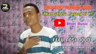 Lagu Nias Terbaru 2025 - Fefu Nosi Dodo | Cipt/Voc : Darman Zega