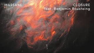 Massane - Closure feat. Benjamin Roustaing