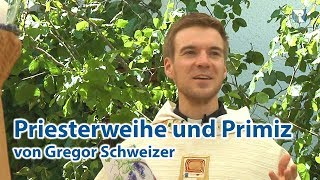 Priesterweihe und Primiz Gregor Schweizer