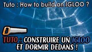 ⛄️ TUTO - HOW TO BUILD AN IGLOO ? COMMENT CONSTRUIRE UN IGLOO ? Norvège