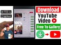 ⏩ Youtube Video Download | Youtube Video Download Kaise Kare | How To Download Youtube Video Gallery