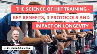 The Science of HIIT Training: Key Benefits, 3 Protocols & Impact on Longevity w D. Martin Gibala PhD