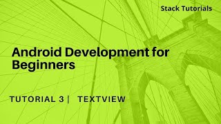 Android Development For Beginners | Tutorial 3 | Textview