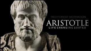 Aristotle -- LIFE CHANGING Quotes (Ancient Greek Philosophy) || By Red Forest Motivation||