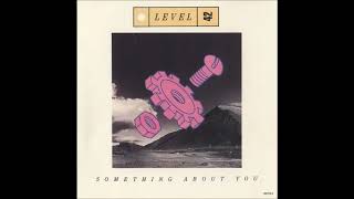 Level 42 - Something About You (1985)