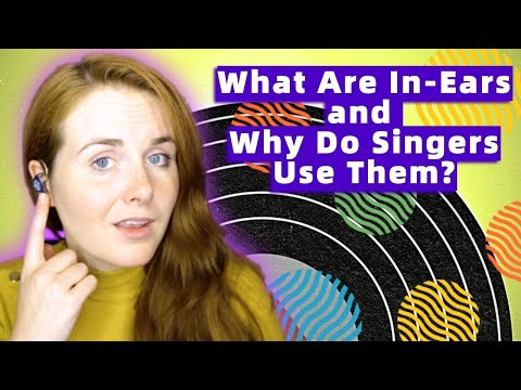 Why do singers have earpieces when they sing?