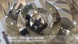 Kraso - Classical Guitar At Rixos Bab Al Bahr