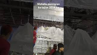 mohalla pannigran ka tajiya is back 2024 ka