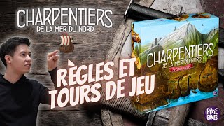 Charpentiers de la mer du Nord - Règles et Tour de jeu